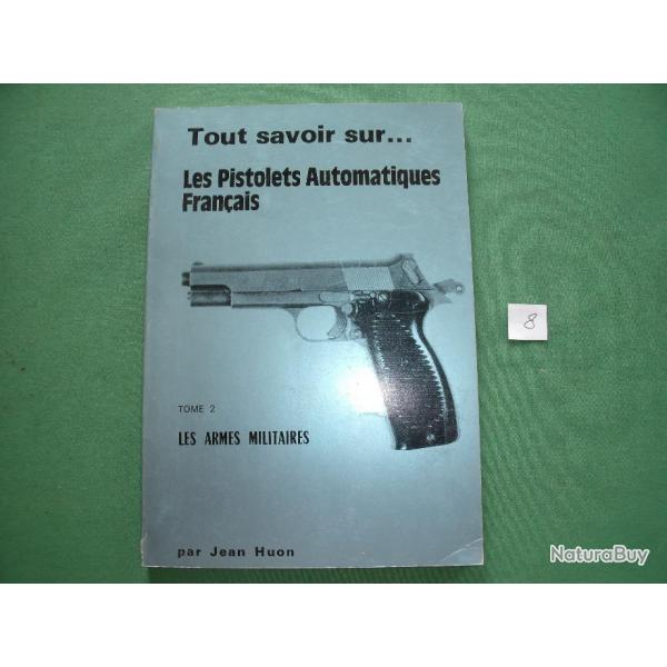 Tout savoir sur Les Pistolets Automatiques Franais