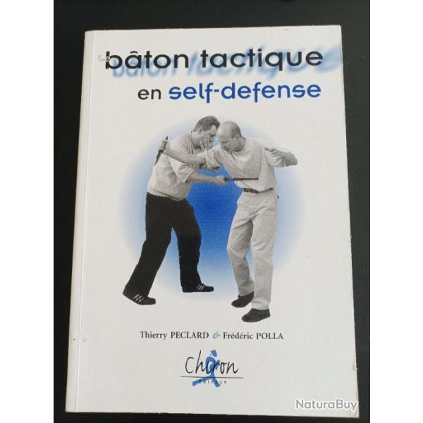 Livre Le baton tactique en sefl defense PECLARD - POLLA Matraque tlescopique Instruction