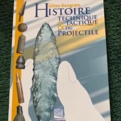 Livre Histoire technique et tactique du projectile de Gilles Bongrain
