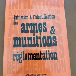 Livre Initiation à l'identification des armes et munitions