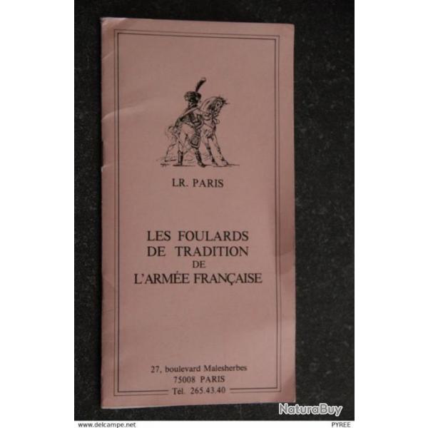 CATALOGUE LES FOULARDS DE TRADITION DE L'ARME FRANAISE DE LA MAISON LR PARIS 1984