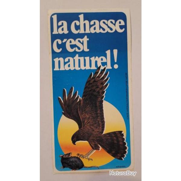 Autocollant chasse ,la chasse  c' est naturel,fdration des chasseurs