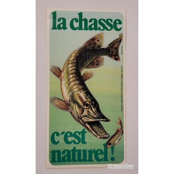 Autocollant chasse ,la chasse  c' est naturel,fdration des chasseurs modle 2