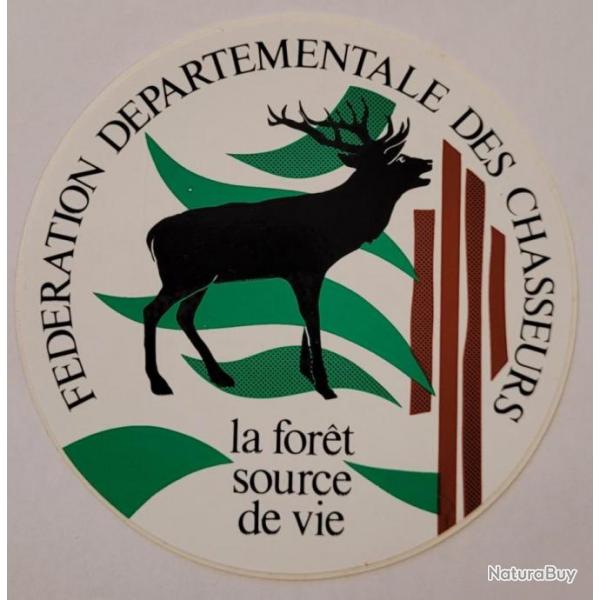 Autocollant  chasse, fdration des chasseurs  , la.foret source de vie ,grand gibier