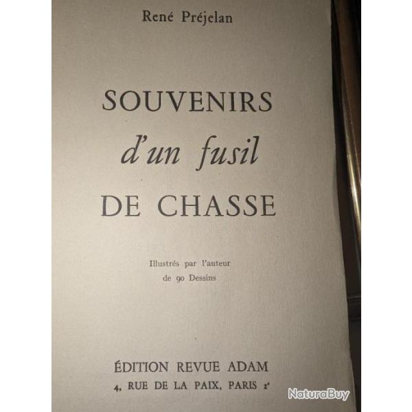 Livre Souvenirs d'un fusil de chasse par Ren Prjelan ditions Revue ADAM, 1949