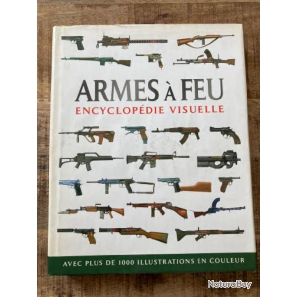 Livre "Armes  feu encyclopdie visuelle"