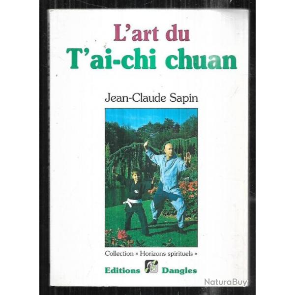 l'art du t'ai-chi chuan de jean-claude sapin