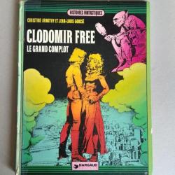 Christine Arnothy, Jean-Louis Goussé : Clodomir Free. Le grand complot. 1975