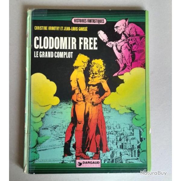 Christine Arnothy, Jean-Louis Gouss : Clodomir Free. Le grand complot. 1975