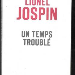 un temps troublé de lionel jospin , politique française