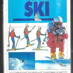 vous et le ski apprendre, comprendre , connaitre le ski larousse