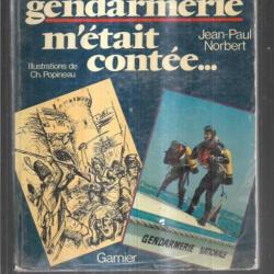 Si la gendarmerie m'était contée de Jean-Paul Norbert et Charles Popineau illustrations