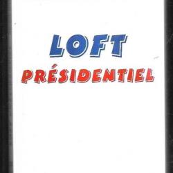 loft présidentiel de bruno masure farce tranquille politique française