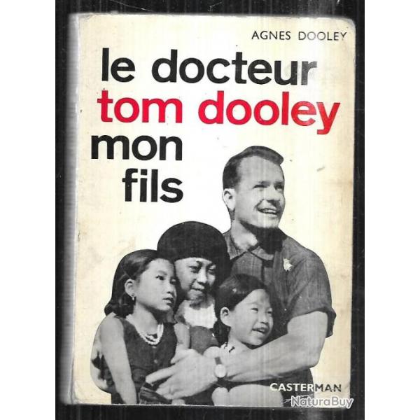 le docteur tom dooley mon fils d'agns dooley viet-nam laos