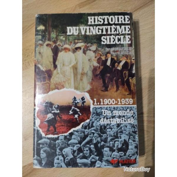 Histoire du 20e sicle Tome 1 Le Premier 20e sicle, 1900-1939