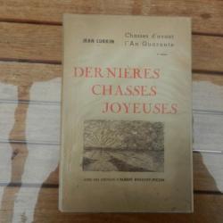 livre ancien dernières chasses joyeuses d'avant l'an quarante - Jean LURKIN- éd Ocquier 1943