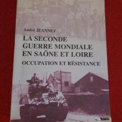 livre la seconde guerre en saone et loire occupation et resistance collection histoire souvenir
