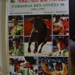Livre Arènes de Nîmes Corridas des années 1990 à 1999