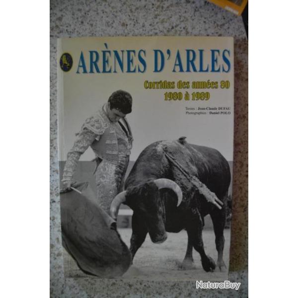 Livre Arnes D'ARLES Corridas des annes 1980