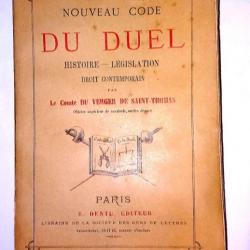Du Verger de Saint-Thomas - Nouveau code du duel, 1879.Edition originale