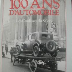 100 ANS D'AUTOMOBILE LES COULISSES DU SALON PARIS par F.Sabatès 1980 T.Bon Etat
