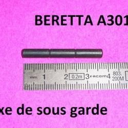 axe NEUF sous garde fusil BERETTA A301 A 301 A303 A 303 - VENDU PAR JEPERCUTE (a5484)