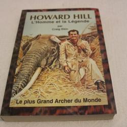 Howard Hill L'homme et la légende