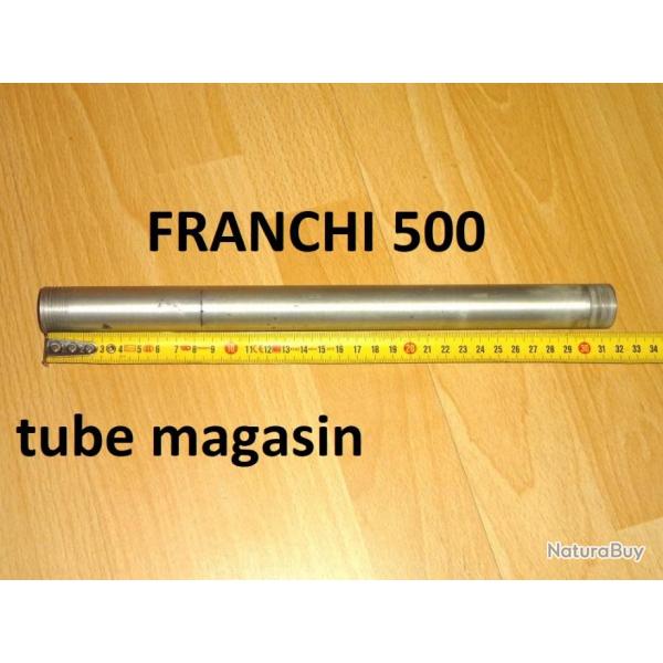 tube magasin fusil FRANCHI 500 longueur 315 mm - VENDU PAR JEPERCUTE (D22C475)