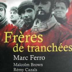 FRÈRES DE TRANCHÉES Guerre 14-18 par Marc Ferro Militaria Edit.Perrin Bon Etat