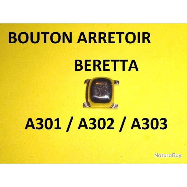 bouton carr arrtoir de cartouche BERETTA A300 A301 A302 A303 - VENDU PAR JEPERCUTE (a6984)
