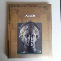 Pompéi - Grandes civilisations du passé
