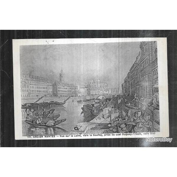 ancien nantes vue sur la loire vers le bouffay, prise du canal duguay-trouin  carte postale ancienne