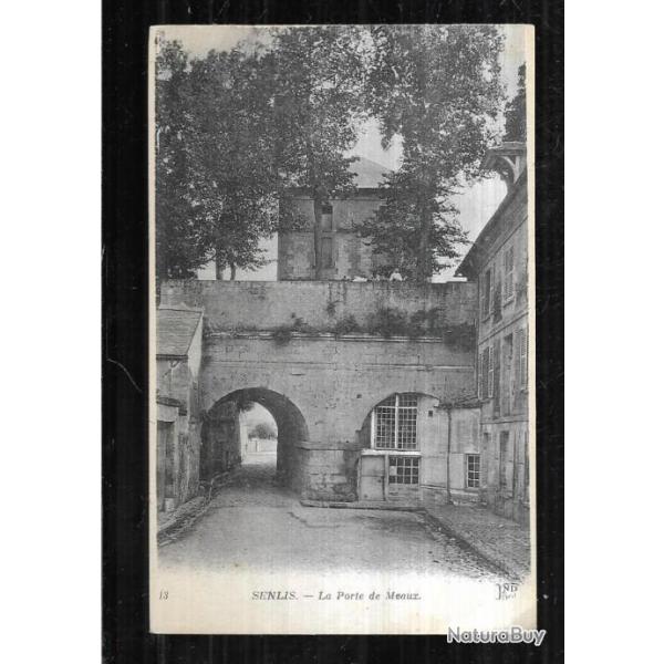 senlis la porte de meaux carte postale ancienne