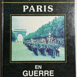 Album mémorial - Paris en guerre 1939-1944 de François de Lannoy