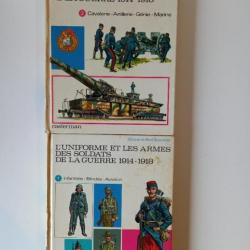 L uniforme et les armes des soldats de la guerre 1914-1918. Tome 1 et Tome 2