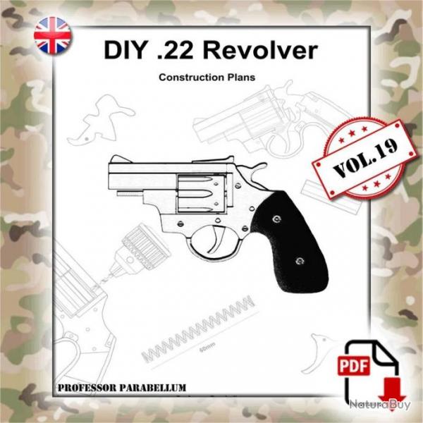 Scrap Metal Vol.19 - DIY .22 Revolver Plans