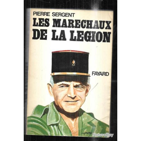 les marchaux de la lgion. l'odysse du 5e tranger  par Pierre Sergent