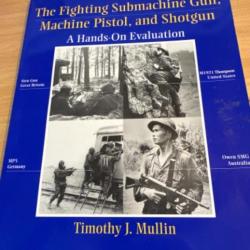 The Fighting submachine Gun, Machine Pistols and shotgun - a habds on evaluation (Paladin Press)