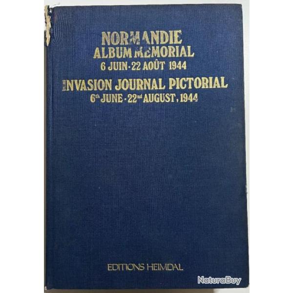 Album Memorial Normandie 6 Juin - 22 Aout 1944 de Georges Bernage