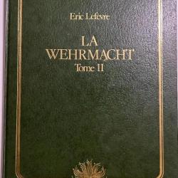 Album La Wehrmacht - Tome II - d'Eric Lefevre