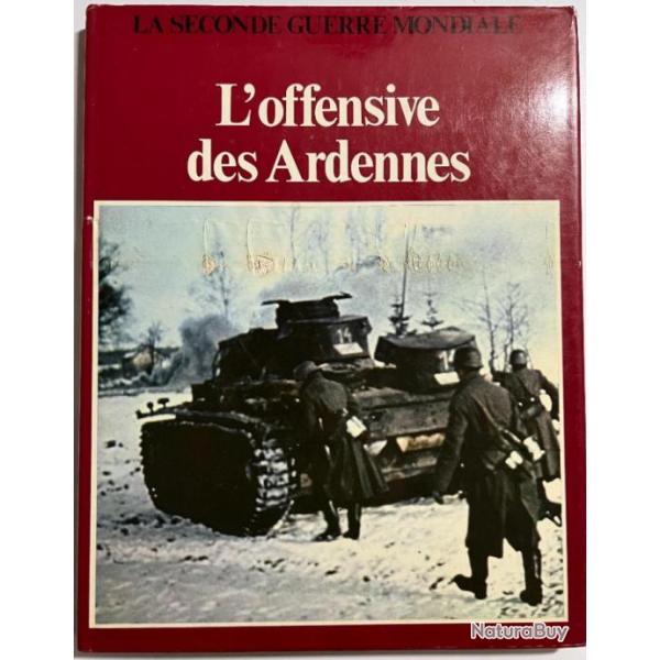 Livre Illustr de L'offensive des Ardennes Edition Colomb