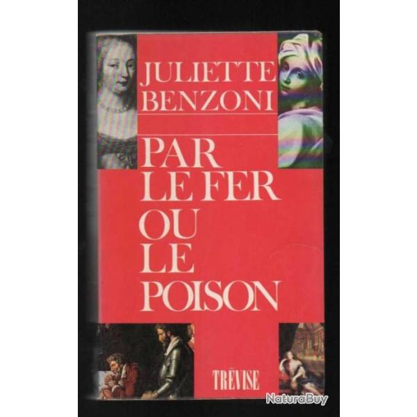 par le fer ou le poison de juliette benzoni,