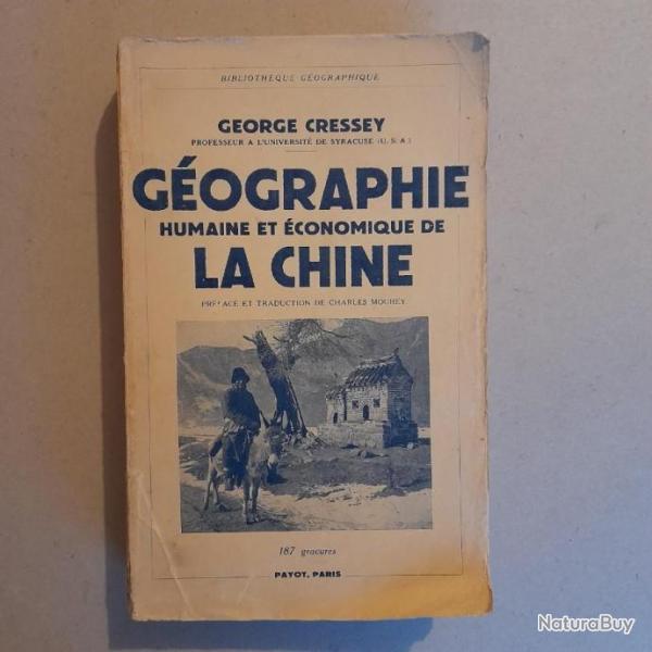 Gographie humaine et conomique de la Chine. 1939