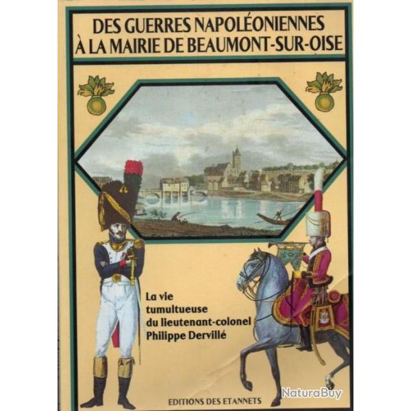 des guerres napoloniennes  la mairie de beaumont sur oise lieutenant colonel philippe dervill