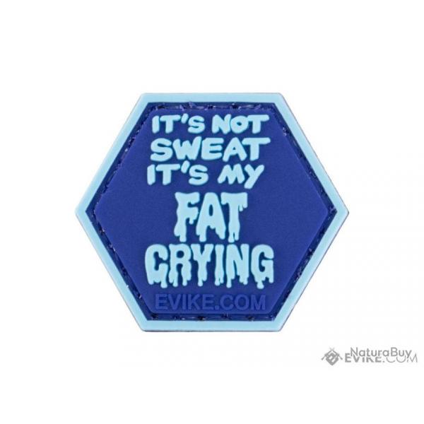 Srie Catchphrase 6 : Patch "Not Sweat It's Fat" - Evike/Hex Patch
