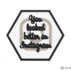 Série Pop culture 5 : Patch "You Looked Better On Instagram" - Evike/Hex Patch