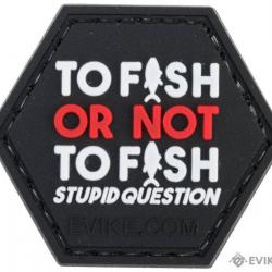PVC Pêche "To Fish Or Not To Fish" - Evike/Hex Patch