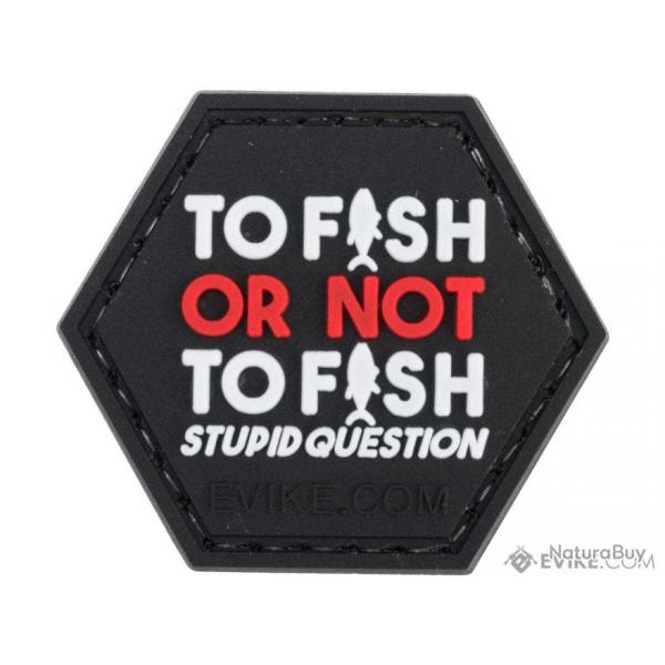 PVC Pche "To Fish Or Not To Fish" - Evike/Hex Patch