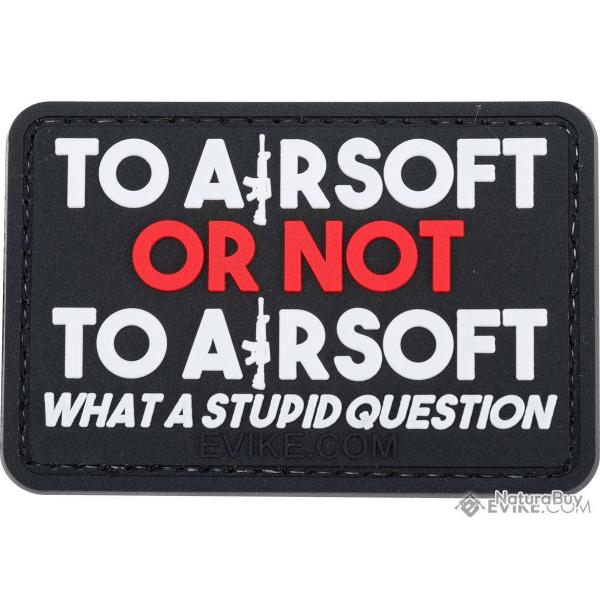 Patch PVC "To Airsoft Or Not To Airsoft" - Evike