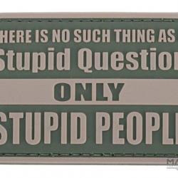 Patch PVC "No Stupid Question Only Stupid People" - Gris - Matrix
